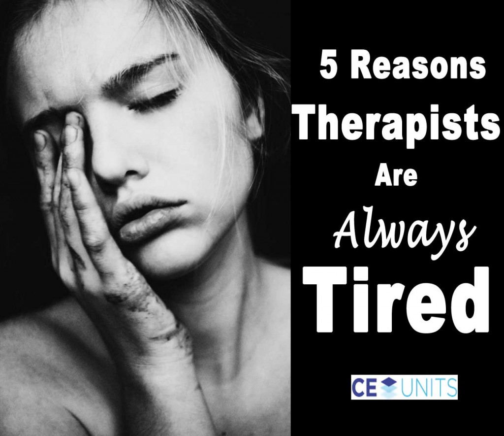 reasons therapists are always tired